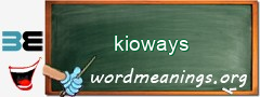 WordMeaning blackboard for kioways